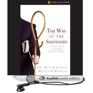  The Way of the Shepherd: 7 Ancient Secrets to Managing 