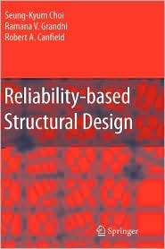 Reliability based Structural Design, (1846284449), Seung Kyum Choi 