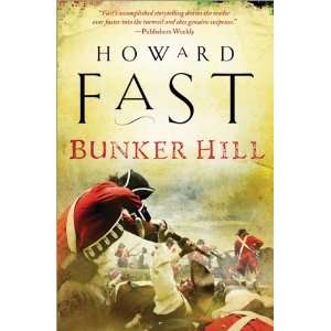  Bunker Hill [Paperback]: Howard Fast: Books