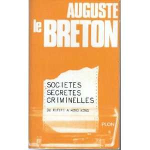   secretes criminelles  du rififi a hong kong Auguste Le Breton Books