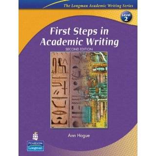 First Steps in Academic Writing (The Longman Academic Writing Series 