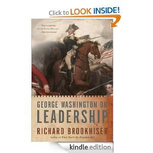   Washington on Leadership Richard Brookhiser  Kindle Store