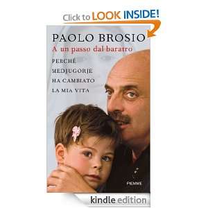 un passo dal baratro (Italian Edition) Paolo Brosio, A. Innocenti 