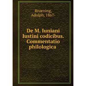   codicibus. Commentatio philologica Adolph, 1867  Bruening Books