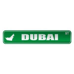   DUBAI ST  STREET SIGN CITY UNITED ARAB EMIRATES: Home 