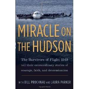   Flight 1549, by the Survivors [Paperback]: The Survivors of Flight