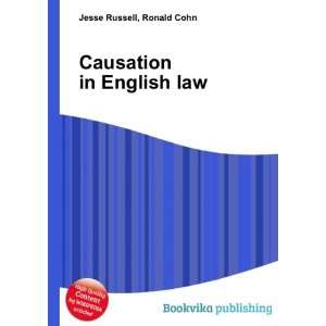  Causation in English law Ronald Cohn Jesse Russell Books