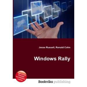  Windows Rally Ronald Cohn Jesse Russell Books