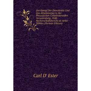   an Seine WÃ¤hler (German Edition) Carl D Ester  Books