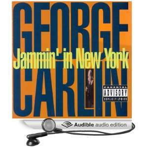  Jammin in New York (Audible Audio Edition) George Carlin Books