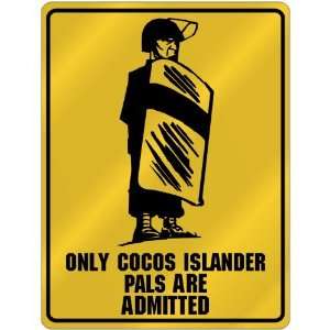 New  Only Cocos Islander Pals Are Admitted  Cocos Islands Parking 