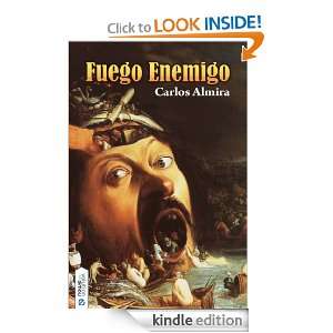 Fuego enemigo Ebook (Microrrelatos) (Spanish Edition): Carlos Almira 