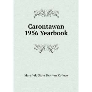  Carontawan 1956 Yearbook Mansfield State Teachers College Books