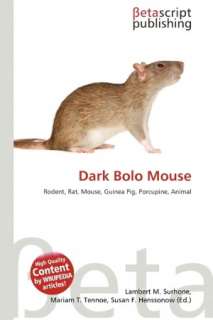  Dark Bolo Mouse by Lambert M. Surhone, Betascript 