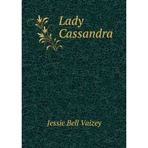  Lady Cassandra Jessie Bell Vaizey Books
