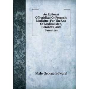   Men, Coroners, And Barristers Male George Edward  Books