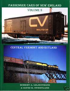 Pass Cars of New Eng, Vol 3, CV & Rutland Railroad Book  