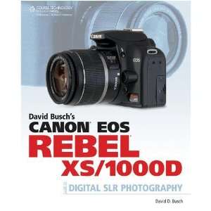   Buschs Canon EOS Rebel XS/1000D Guide to Digital SLR: Camera & Photo