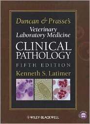 Duncan and Prasses Veterinary Laboratory Medicine Clinical Pathology 