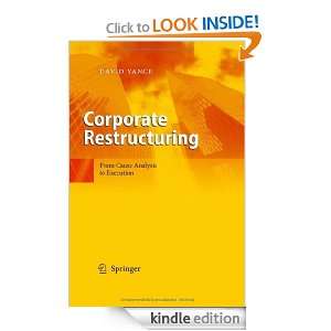 Corporate Restructuring From Cause Analysis to Execution David Vance 