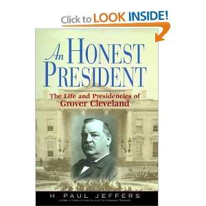   And Presidencies Of Grover Cleveland [Hardcover] H. P. Jeffers Books