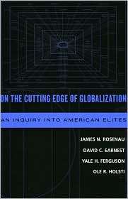 On the Cutting Edge of Globalization An Inquiry into American Elites 