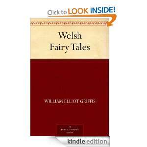 Welsh Fairy Tales William Elliot Griffis  Kindle Store