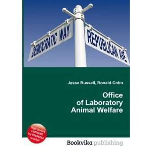  Office of Laboratory Animal Welfare Ronald Cohn Jesse 
