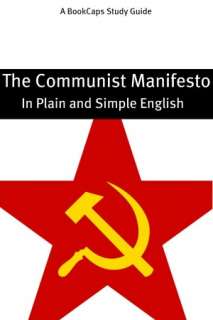   The Communist Manifesto in Plain and Simple English 