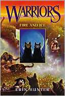 Fire and Ice (Warriors Series Erin Hunter