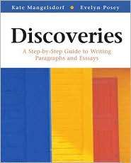 Discoveries: A Step by Step Guide to Writing Paragraphs and Essays 
