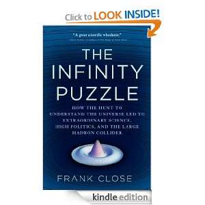 The Infinity Puzzle How the Hunt to Understand the Universe Led to 