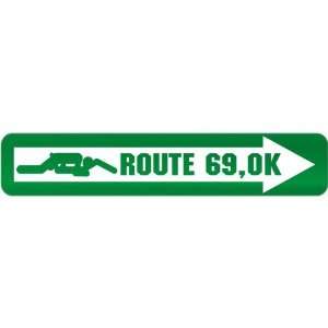    New  Route 69 , Oklahoma  Street Sign State