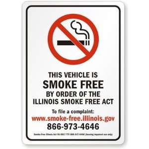 SMOKE FREE BY ORDER OF THE ILLINOIS SMOKE FREE ACT To file a complaint 