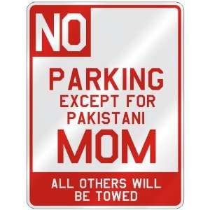   FOR PAKISTANI MOM  PARKING SIGN COUNTRY PAKISTAN