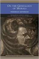On the Genealogy of Morals Friedrich Nietzsche