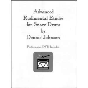   Rudimental Etudes for Snare Drum   Book/DVD: Dennis Johnson: Books