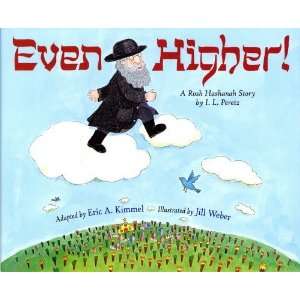  Even Higher!: A Rosh Hashanah Story [Paperback]: Eric A 