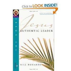   Leader (Jesus 101 Bible Studies) [Paperback]: Bill Donahue: Books