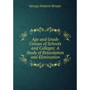   Study of Retardation and Elimination George Drayton Strayer Books
