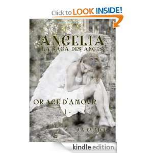 Angélia  la saga des anges Orage damour (French Edition) J.A 