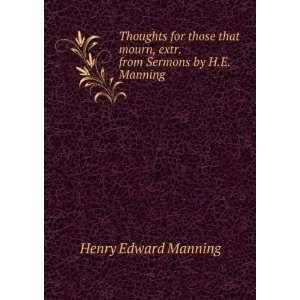   mourn, extr. from Sermons by H.E. Manning Henry Edward Manning Books