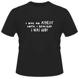   An Atheist Until I Realized I Was God Funny (White Ink): Toys & Games