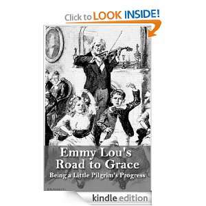 Emmy Lous Road to Grace   Being a Little Pilgrims Progress George 