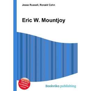  Eric W. Mountjoy Ronald Cohn Jesse Russell Books