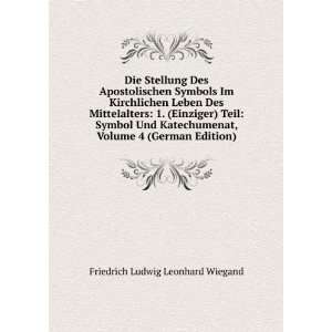   Symbol Und Katechumenat, Volume 4 (German Edition): Friedrich Ludwig