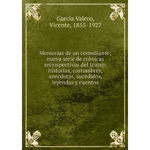   anecdotas, sucedidos, leyendas y cuentos Vicente, 1855 1927 Garcia