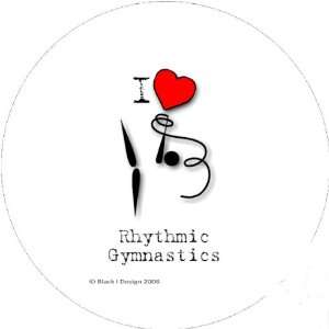  I Love Rhythmic Gymnastics 2.25 inch (58mm) Round Fridge 