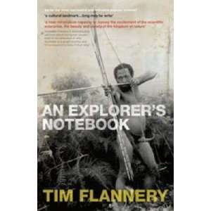 An Explorer’s Notebook Flannery Tim Books