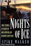   Nights of Ice True Stories of Disaster and Survival 